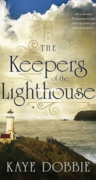The Keepers of the Lighthouse - Kaye Dobbie - English