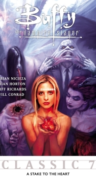 Buffy the Vampire Slayer Classic 07 (of 49) - A Stake To The Heart -!Dark Horse 2012 - English