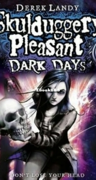 Dark Days - Skulduggery Pleasant 4 - Derek Landy - English