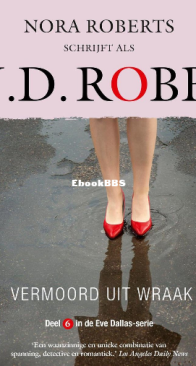 Vermoord Uit Wraak - Eve Dallas 6 - Nora Roberts / J.D. Robb - Dutch