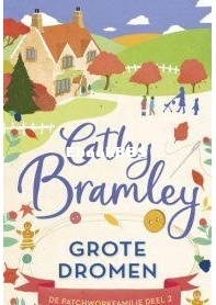 Grote Dromen - De Patchwork Familie 2 - Cathy Bramley - Dutch