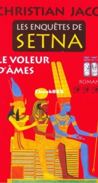 Le Voleur D'Âmes - Les Enquêtes De Setna 03 - Christian Jacq - French