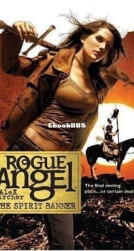 The Spirit Banner - Rogue Angel 22 - Alex Archer - English