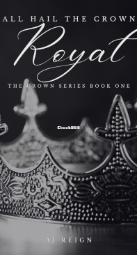 Royal - The Crown Series 01 - AJ Reign - English
