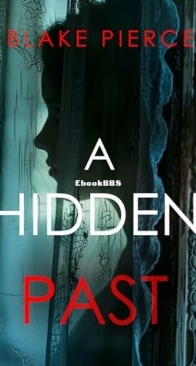 A Hidden Past - Blake Pierce - English