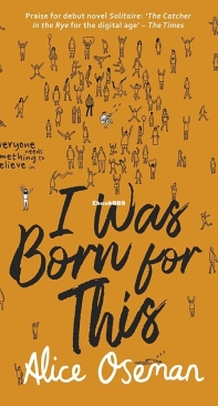 I was Born For This - Alice Oseman - English