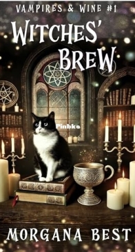 Witches' Brew - Vampires and Wine 01 - Morgana Best - English