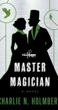 The Master Magician - The Paper Magician 3 - Charlie N. Holmberg - English