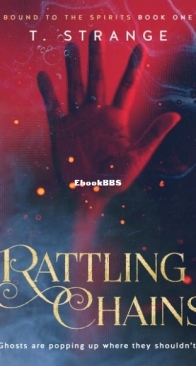 Rattling Chains - Bound to the Spirits 1 - T. Strange - English