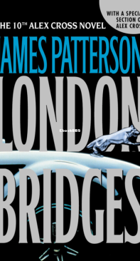 London Bridges - Alex Cross 10 - James Patterson - English