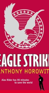 Eagle Strike - Alex Rider 04 - Anthony Horowitz - English