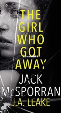 The Girl Who Got Away - Jack McSporran J. A. Leake - English