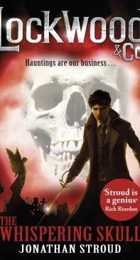 The Whispering Skull - Lockwood and Co Series Book 2 - Jonathan Stroud - English