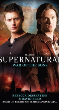 War of the Sons - Supernatural 06 - Rebecca Dessertine, David Reed - English