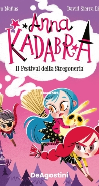 Anna Kadabra - Il Festival Della Stregoneria - DeAgostini - Pedro Mañas - Italian