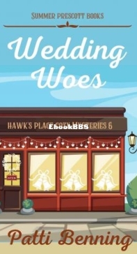 Wedding Woes - Hawks Place Cozy Mysteries 06 - Patti Benning - English