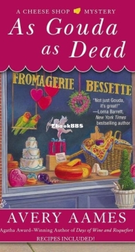 As Gouda as Dead - A Cheese Shop Mystery 6 - Avery Aames - English