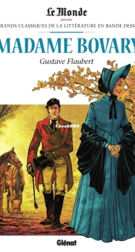 Les Grands Classiques de la Littérature en Bande Dessinée 29 - Madame Bovary - Glénat 2018 - French