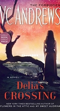 Delia's Crossing  - [Delia 01] - V C Andrews 2008 English