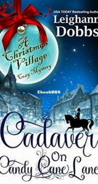 Cadaver on Candy Cane Lane - A Christmas Village Mystery 1 - Leighann Dobbs - English