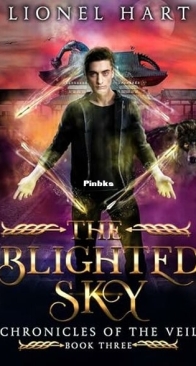 The Blighted Sky - Chronicles of the Veil 3 - Lionel Hart - English