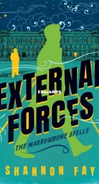 External Forces - The Marrowbone Spells 2 - Shannon Fay - English