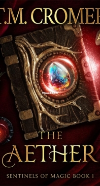 The Aether - Sentinels of Magic 01 - T.M. Cromer - English