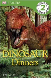 Dinosaur Dinners - DK Readers Level 2 - Lee Davis - English