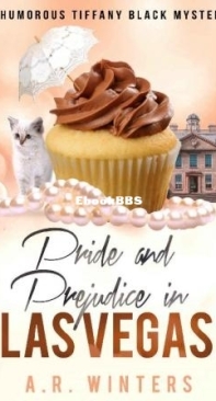 Pride And Prejudice In Las Vegas - Tiffany Black Mystery 19 - A. R. Winters - English