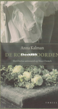 De Rozenmoorden - Anna Kalman - Dutch
