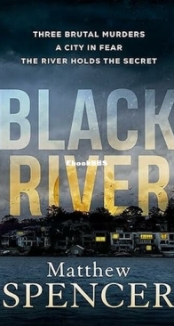 Black River - Rose Riley 1 - Matthew Spencer - English
