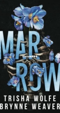 Marrow - Trisha Wolfe, Brynne Weaver - English