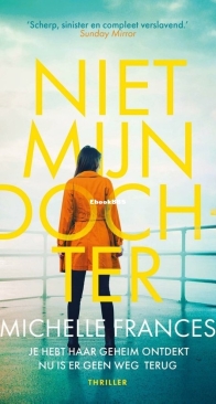Niet Mijn Dochter - Michelle Frances - Dutch