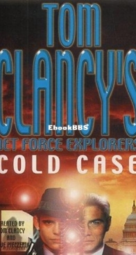Cold Case - Net Force Explorers 15 - Tom Clancy - English
