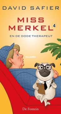 Miss Merkel en de Dode Therapeut - Miss Merkel 04 - David Safier - Dutch