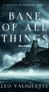 Bane of All Things - Leo Valiquette - English