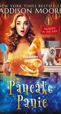 Pancake Panic - Murder in the Mix 17 - Addison Moore - English