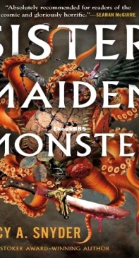 Sister Maiden Monster - Lucy A. Snyder - English