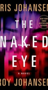 The Naked Eye - Kendra Michaels 03 - Iris Johansen and Roy Johansen - English