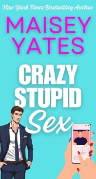 Crazy Stupid Sex - Maisey Yates - English