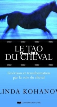 Le Tao Du Cheval - Linda Kohanov - French