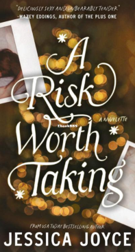 A Risk Worth Taking - Jessica Joyce - English