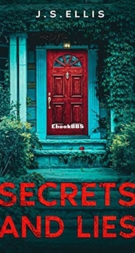 Secrets And Lies - The Secret They Kept 2 - J. S. Ellis - English