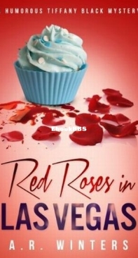 Red Roses in Las Vegas - Tiffany Black Mystery 03 - A. R. Winters - English