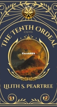 The Tenth Ordeal - Ordeals of the Gods 1 - Lilith S. Peartree - English