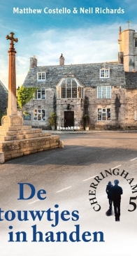 De Touwtjes In Handen - Cherringham 05 - Matthew Costello and Neil Richards - Dutch