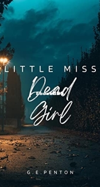 Little Miss Dead Girl - G. E. Penton - English
