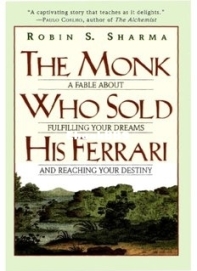 The Monk Who Sold His Ferrari: A Fable About Fulfilling Your Dreams and Reaching Your Destiny - Robin Sharma - English