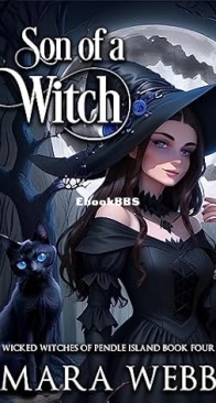 Son of a Witch- Wicked Witches of Pendle Island 04 - Mara Webb - English