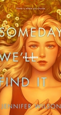 Someday We'll Find It - Jennifer Wilson - English